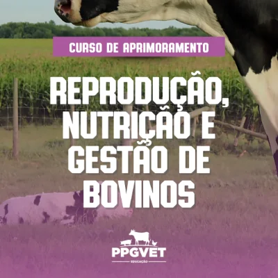Reprodução, Nutrição e Gestão de Bovinos